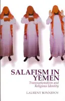 Salafismus im Jemen - Transnationalismus und religiöse Identität - Salafism in Yemen - Transnationalism and Religious Identity