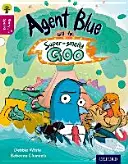 Oxford Reading Tree Story Sparks: Oxford Level 10: Agent Blue und der superglitschige Glibber - Oxford Reading Tree Story Sparks: Oxford Level 10: Agent Blue and the Super-smelly Goo