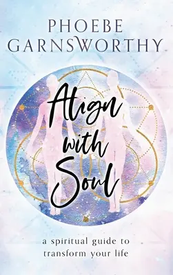 Ausrichten mit der Seele - Align with Soul