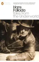 Geschichten aus der Unterwelt - Ausgewählte kürzere Belletristik - Tales from the Underworld - Selected Shorter Fiction