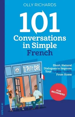 101 Konversationen auf einfaches Französisch - 101 Conversations in Simple French