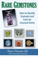 Seltene Edelsteine - Wie man ungewöhnliche Edelsteine identifiziert, bewertet und pflegt - Rare Gemstones - How to Identify, Evaluate & Care for Unusual Gems