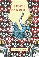 Lewis Carroll: Ausgewählte Gedichte - Lewis Carroll: Selected Poems