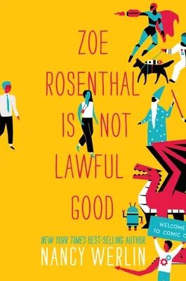 Zoe Rosenthal ist nicht rechtmäßig gut - Zoe Rosenthal Is Not Lawful Good