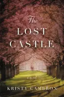 Das verlorene Schloss: Eine Romanze zwischen zwei Zeiten - The Lost Castle: A Split-Time Romance