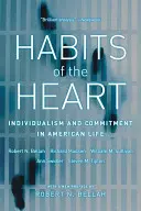 Gewohnheiten des Herzens, mit einem neuen Vorwort: Individualismus und Verbindlichkeit im amerikanischen Leben - Habits of the Heart, with a New Preface: Individualism and Commitment in American Life