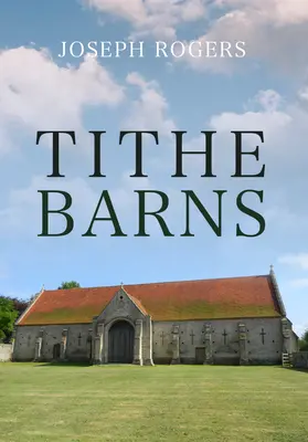 Zehnte Scheunen - Tithe Barns