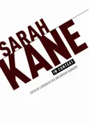 Sarah Kane im Kontext: Aufsätze - Sarah Kane in Context: Essays