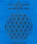 Das uralte Geheimnis der Blume des Lebens - The Ancient Secret of the Flower of Life