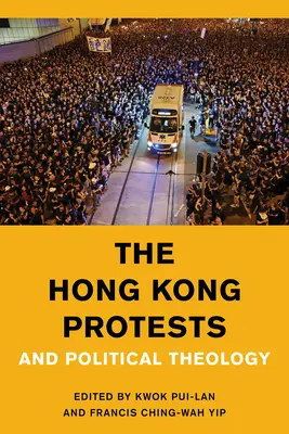 Die Proteste in Hongkong und die politische Theologie - The Hong Kong Protests and Political Theology