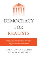 Demokratie für Realisten: Warum Wahlen keine verantwortungsbewusste Regierung hervorbringen - Democracy for Realists: Why Elections Do Not Produce Responsive Government