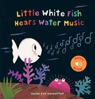 Der kleine weiße Fisch hört Wassermusik - Little White Fish Hears Water Music