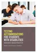 Testunterstützung für Schüler mit Behinderungen: Forschungs-gestützte Praxis - Testing Accomodations for Students with Disabilities: Research-Based Practice