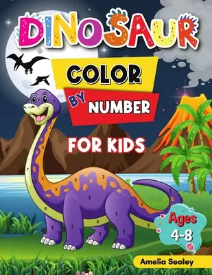 Dinosaurier Farbe nach Zahlen für Kinder: Dinosaurier-Aktivitätsbücher für Kinder, Malbuch für Kinder im Alter von 4-8 Jahren - Dinosaur Color by Number for Kids: Dinosaur Activity Books for Kids, Color by Number Book for Kids Ages 4-8