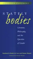 Stattliche Körper: Literatur, Philosophie und die Frage nach dem Geschlecht - Stately Bodies: Literature, Philosophy, and the Question of Gender