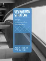 Betriebsstrategie: Entwurf, Implementierung und Umsetzung - Operations Strategy: Design, Implementation and Delivery