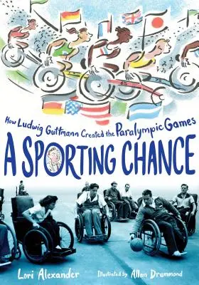 Eine sportliche Chance: Wie Ludwig Guttmann die Paralympischen Spiele erfand - A Sporting Chance: How Ludwig Guttmann Created the Paralympic Games