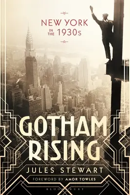 Gotham Rising: New York in den 1930er Jahren - Gotham Rising: New York in the 1930s