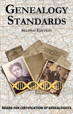 Genealogie-Standards Zweite überarbeitete Auflage - Genealogy Standards Second Edition Revised