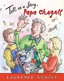 Erzähl uns eine Geschichte, Papa Chagall - Tell Us a Story, Papa Chagall