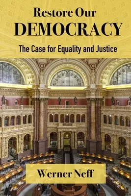 RESTORE OUR DEMOCRACY - Der Fall für Gleichheit und Gerechtigkeit - RESTORE OUR DEMOCRACY - The Case for Equality and Justice