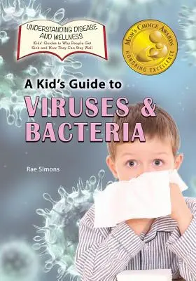 Ein Leitfaden für Kinder zu Viren und Bakterien - A Kid's Guide to Viruses and Bacteria