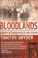 Bloodlands - Europa zwischen Hitler und Stalin - Bloodlands - Europe between Hitler and Stalin