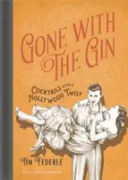 Gone with the Gin: Cocktails mit einem Hollywood-Twist - Gone with the Gin: Cocktails with a Hollywood Twist