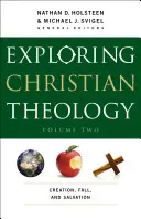 Christliche Theologie erforschen: Schöpfung, Sündenfall und Erlösung - Exploring Christian Theology: Creation, Fall, and Salvation