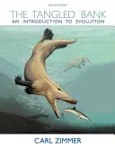 Die verworrene Bank: Eine Einführung in die Evolution - The Tangled Bank: An Introduction to Evolution