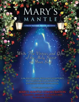 Weihe des Mantels Mariens: Gebetstagebuch - Mary's Mantle Consecration: Prayer Journal