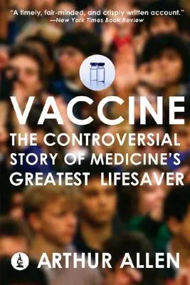 Impfstoff: Die umstrittene Geschichte des größten Lebensretters der Medizin - Vaccine: The Controversial Story of Medicine's Greatest Lifesaver