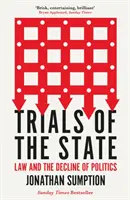 Versuche des Staates - Recht und der Niedergang der Politik - Trials of the State - Law and the Decline of Politics