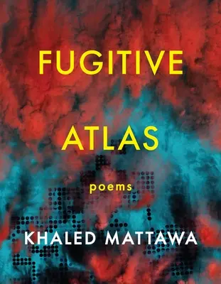 Flüchtiger Atlas: Gedichte - Fugitive Atlas: Poems