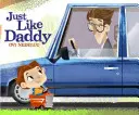 Genau wie Daddy - Just Like Daddy