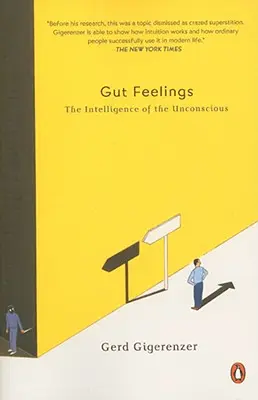 Bauchgefühle: Die Intelligenz des Unbewussten - Gut Feelings: The Intelligence of the Unconscious