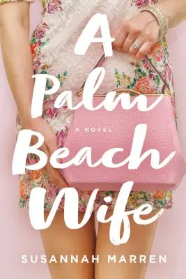 Eine Ehefrau aus Palm Beach - A Palm Beach Wife