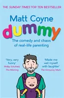 Dummy - Die Komödie und das Chaos echter Elternschaft - Dummy - The Comedy and Chaos of Real-Life Parenting