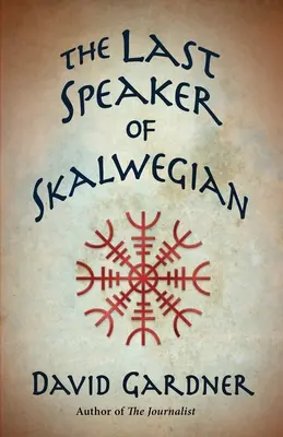 Der letzte Sprecher von Skalwegian - The Last Speaker of Skalwegian