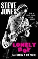 Lonely Boy - Geschichten von einem Sex Pistol - Lonely Boy - Tales from a Sex Pistol