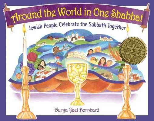 Rund um die Welt an einem Schabbat: Jüdische Menschen feiern den Sabbat gemeinsam - Around the World in One Shabbat: Jewish People Celebrate the Sabbath Together