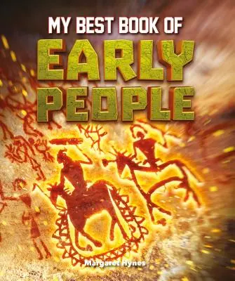 Mein bestes Buch über frühe Menschen - My Best Book of Early People