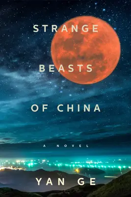 Seltsame Biester aus China - Strange Beasts of China