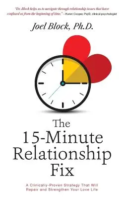 Die 15-Minuten-Beziehungslösung: Eine klinisch erprobte Strategie, die Ihr Liebesleben reparieren und stärken wird - The 15-Minute Relationship Fix: A Clinically-Proven Strategy That Will Repair and Strengthen Your Love Life