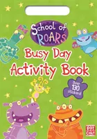 Schule des Brüllens: Busy Day Activity Buch - School of Roars: Busy Day Activity Book