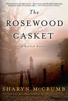 Die Rosenholzschatulle: Ein Balladen-Roman - The Rosewood Casket: A Ballad Novel