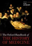 Das Oxford-Handbuch zur Geschichte der Medizin - The Oxford Handbook of the History of Medicine