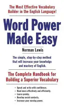 Wortschatz leicht gemacht: Das komplette Handbuch für den Aufbau eines überragenden Wortschatzes - Word Power Made Easy: The Complete Handbook for Building a Superior Vocabulary