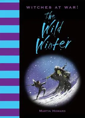 Hexen im Krieg: Der wilde Winter - Witches at War!: The Wild Winter