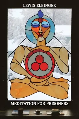 Meditation für Häftlinge - Meditation for Prisoners